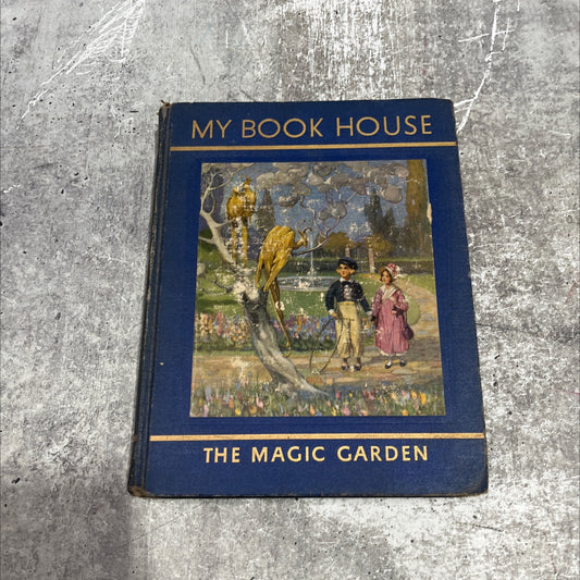 the magic garden of my book house book, by olive beaupré miller, 1937 Hardcover image 1