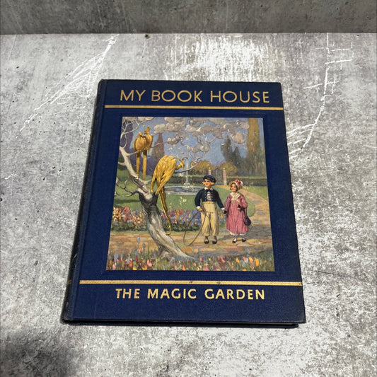the magic garden of my book house book, by olive beaupré miller, 1937 Hardcover image 1