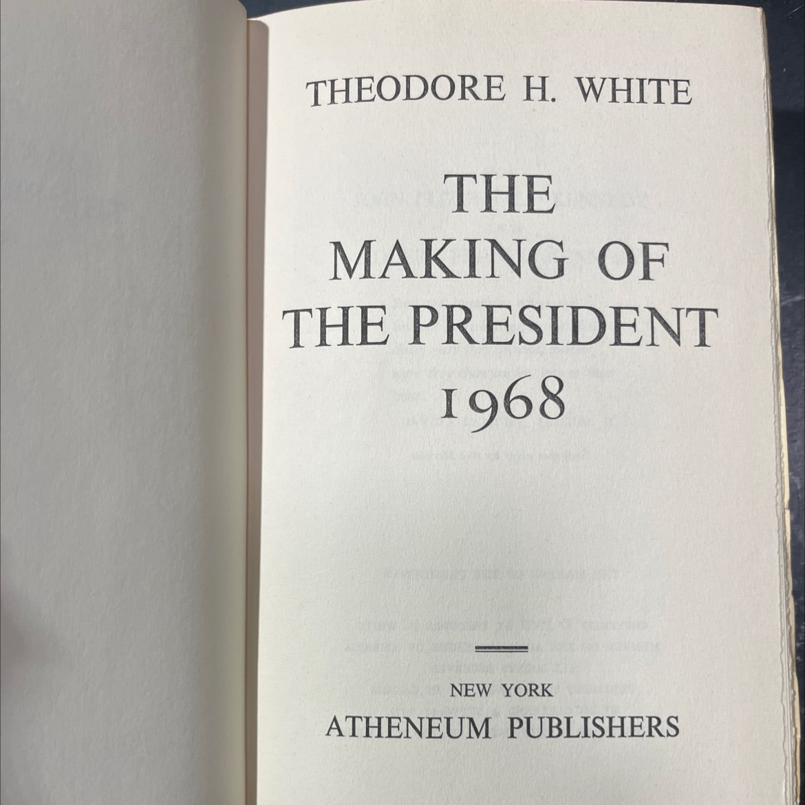 the making of the president 1968 book, by theodore h. white, 1969 Hardcover image 2