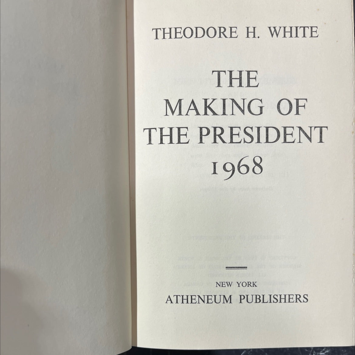 the making of the president 1968 book, by theodore h. white, 1969 Hardcover image 2