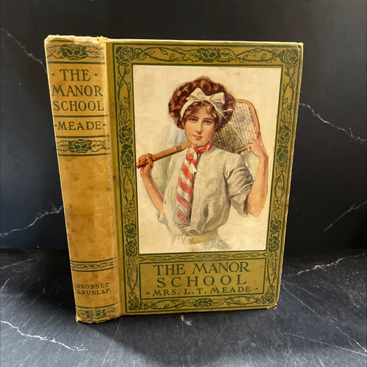 the manor school book, by mrs. l. t. meade, 1903 Hardcover image 1