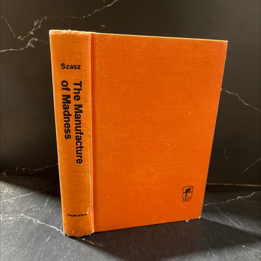the manufacture of madness book, by Thomas S. Szasz, M.D., 1970 Hardcover image 1
