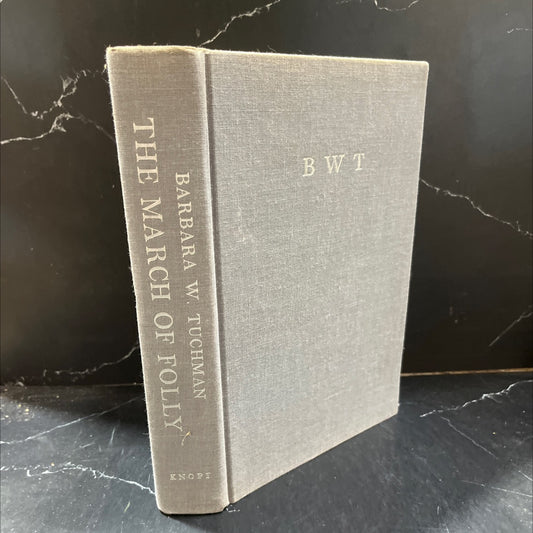 the march of folly from troy to vietnam book, by barbara w. tuchman, 1984 Hardcover image 1