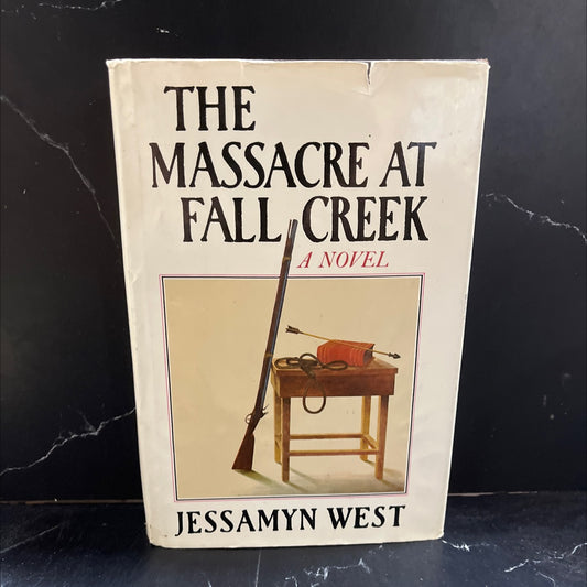 the massacre at fall creek book, by Jessamyn West, 1975 Hardcover image 1