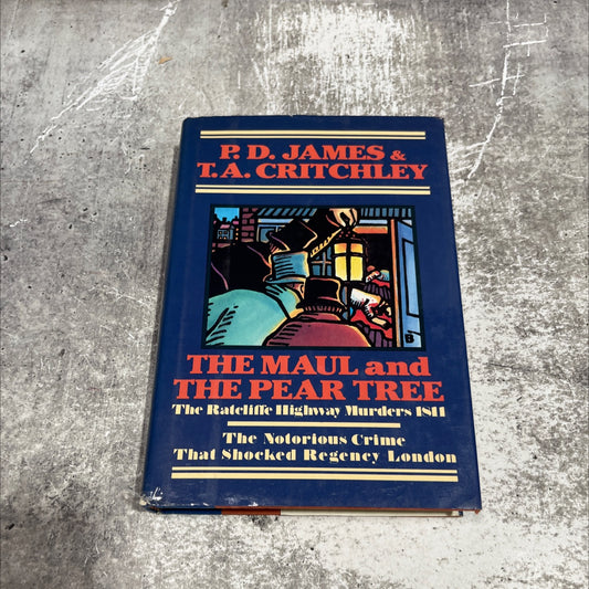 the maul and the pear tree book, by T.A. Critchley & P.D. James, 1986 Hardcover image 1