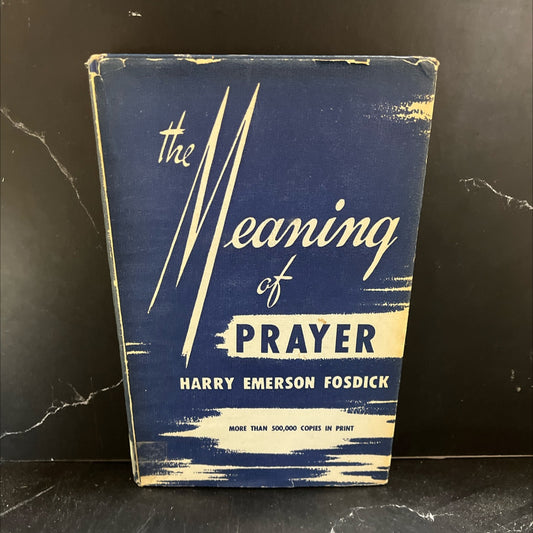 the meaning of prayer book, by harry emerson fosdick, 1949 Hardcover image 1