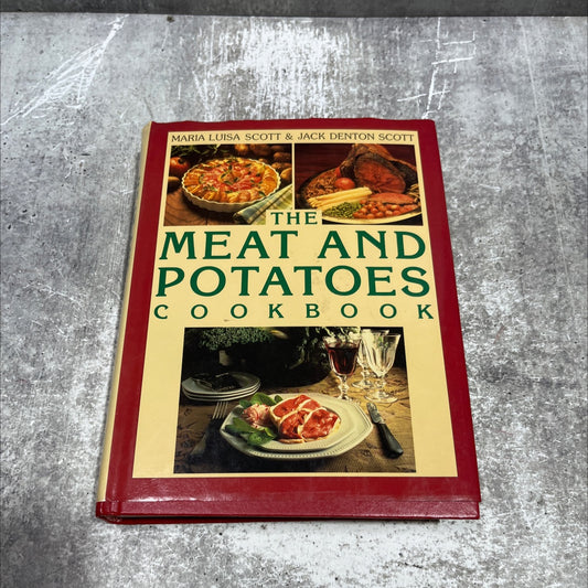 the meat and potatoes cookbook book, by Maria Luisa Scott & Jack Denton Scott, 1988 Hardcover image 1