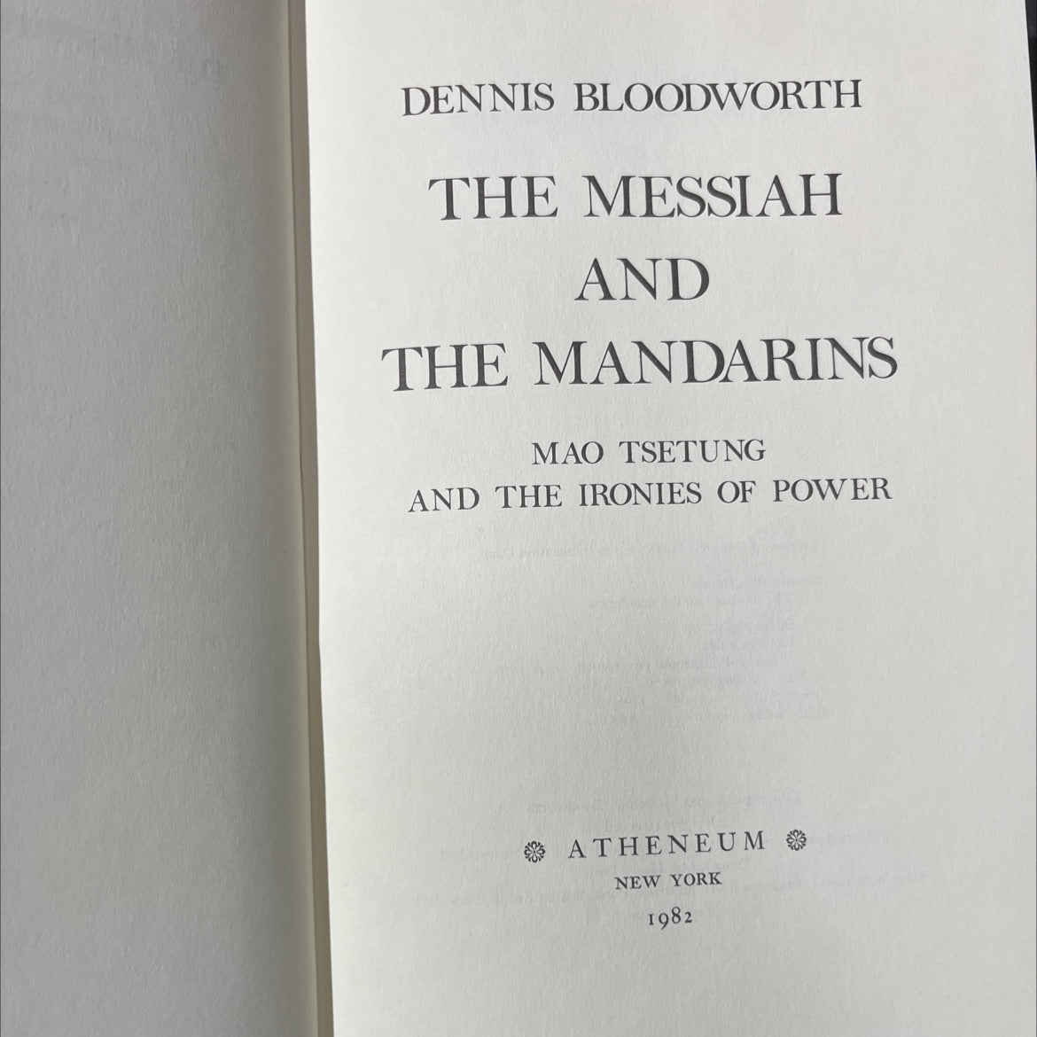 the messiah and the mandarins book, by dennis bloodworth, 1982 Hardcover image 2