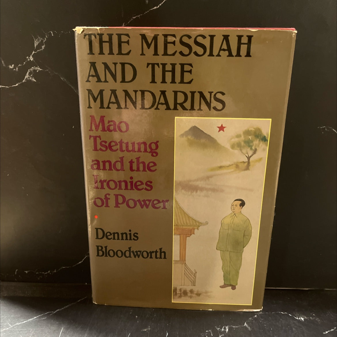 the messiah and the mandarins book, by dennis bloodworth, 1982 Hardcover image 1