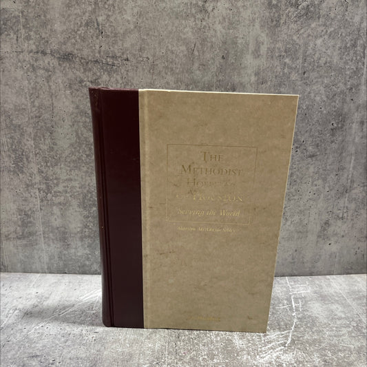 the methodist hospital of houston: serving the world book, by marilyn mcadams sibley, 1989 Hardcover image 1