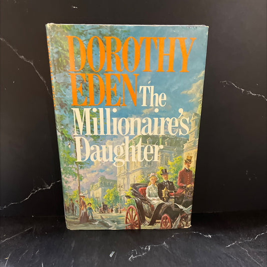 the millionaire's daughter book, by Dorothy Eden, 1974 Hardcover image 1