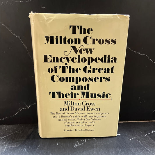 the milton cross new encyclopedia of the great composers and their music book, by milton cross and david ewen, 1969 image 1