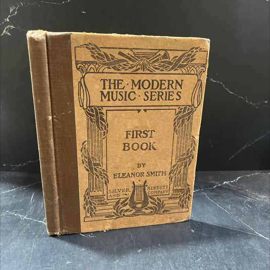the modern music series a first book in vocal music book, by eleanor smith, 1901 Hardcover image 1
