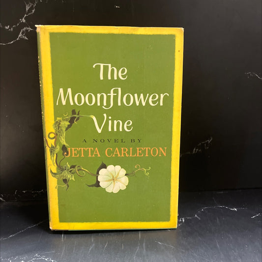 the moonflower book, by Jetta Carleton, 1962 Hardcover image 1
