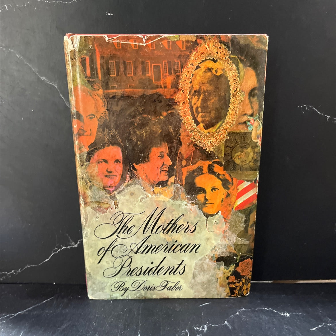 the mothers of american presidents book, by Doris Faber, 1968 Hardcover image 1