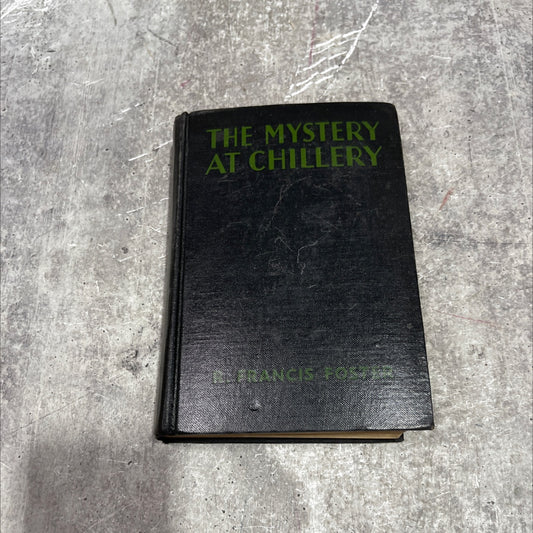 the mystery at chillery book, by r. francis foster, 1931 Hardcover image 1