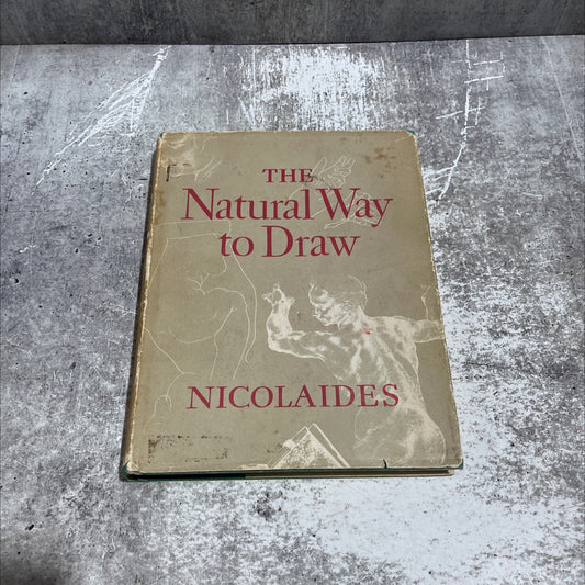 the natural way to draw book, by Kimon Nicolaïdes, 1941 Hardcover image 1