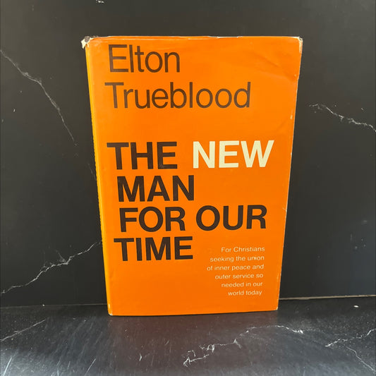 the new man for our time book, by D. Elton Trueblood, 1970 Hardcover image 1
