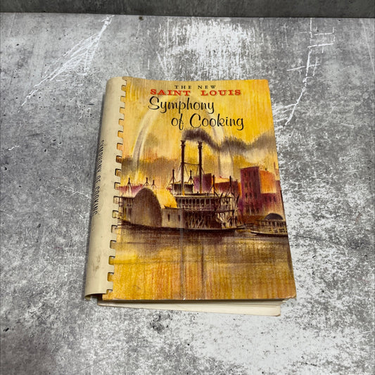 the new saint louis symphony of cooking book, by Women's Association St. Louis Symphony Society, 1972 Hardcover image 1