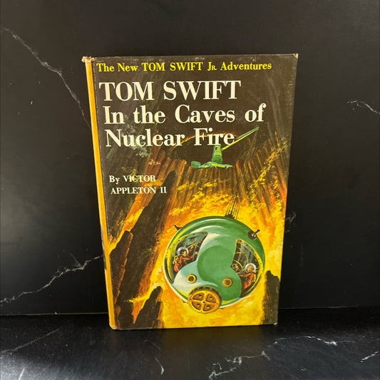 the new tom swift jr. adventures: tom swift in the caves of nuclear fire book, by victor appleton II, 1956 Hardcover image 1