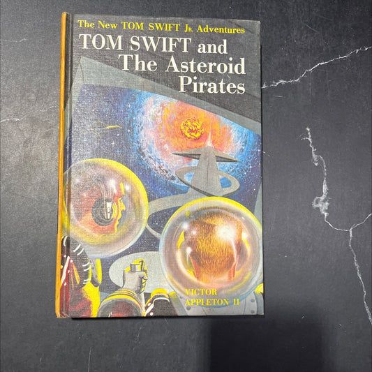 the new tom swift jr. adventures tom swift and the asteroid pirates book, by victor appleton ii, 1963 Hardcover image 1