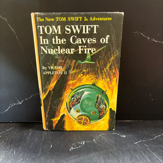 the new tom swift jr. adventures tom swift in the caves of nuclear fire book, by victor appleton ii, 1956 Hardcover image 1