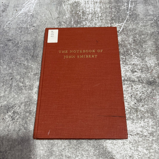 the notebook of john smibert book, by arle moody, chairman, 1969 Hardcover image 1