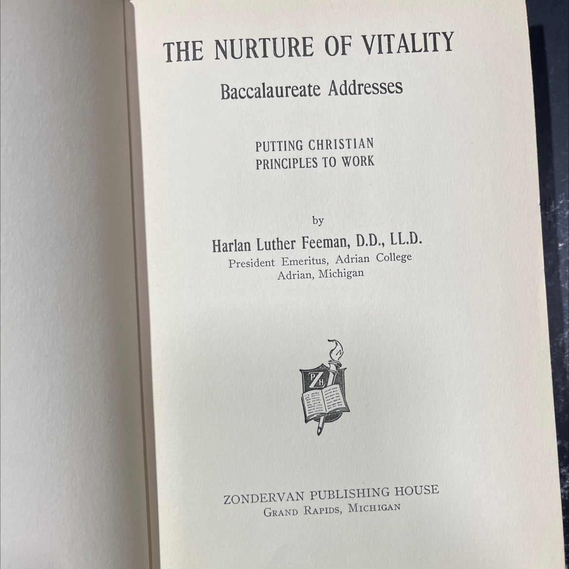 the nurture of vitality baccalaureate addresses putting christian principles to work book, by harlan luther feeman, image 2