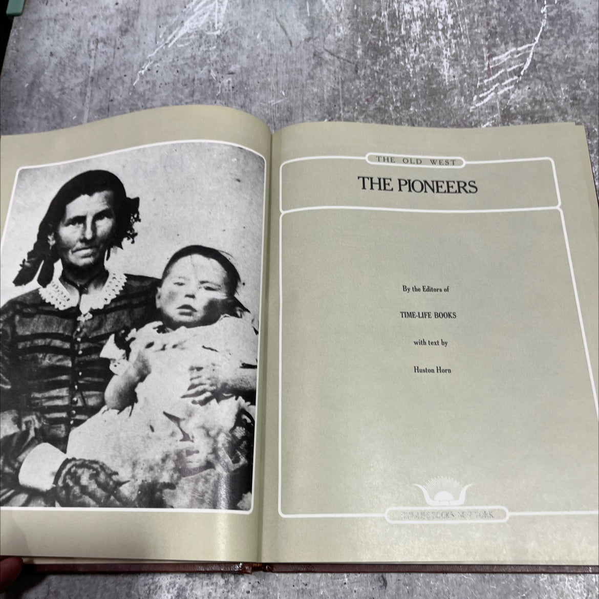 the old west the pioneers book, by Huston Horn, 1975 Hardcover image 2