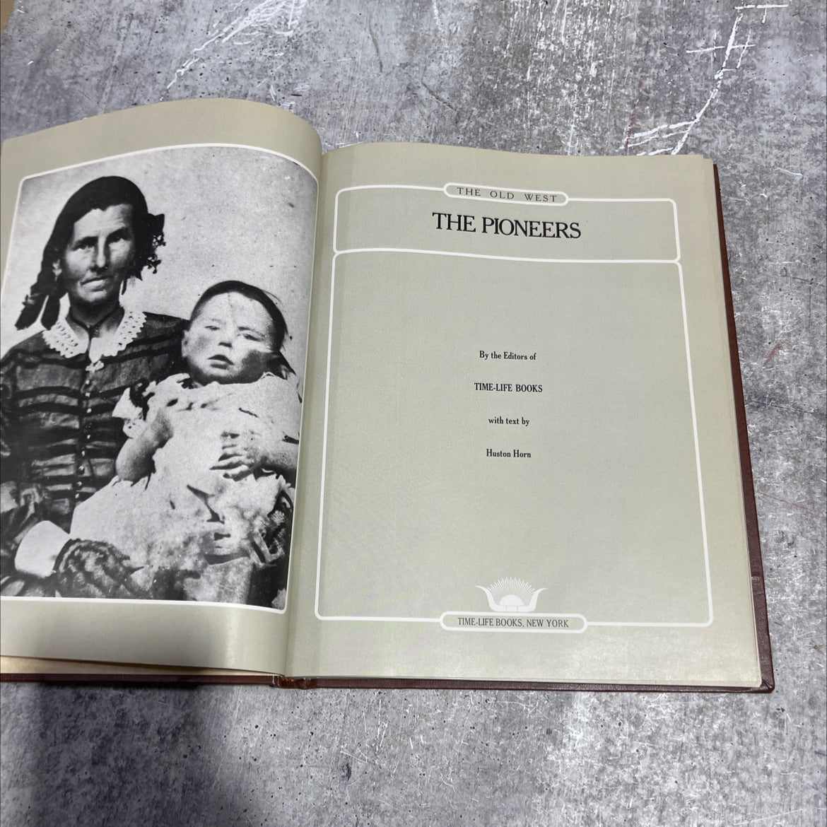 the old west the pioneers book, by Huston Horn, 1976 Hardcover image 2