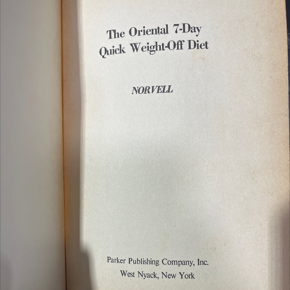 the oriental 7-day quick weight-off diet book, by unknown, 1975 Hardcover image 2