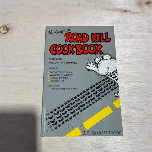 the original road kill cookbook book, by B. R. \"Buck\" Peterson, 1987 Paperback image 1