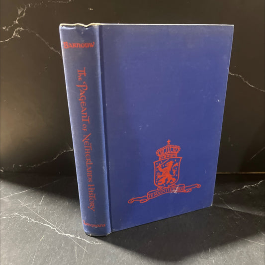 the pageant of netherlands history book, by adriaan j. barnouw, 1952 Hardcover image 1