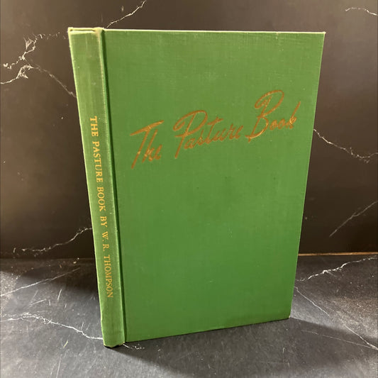 the pasture book book, by w. r. thompson, 1950 Hardcover image 1