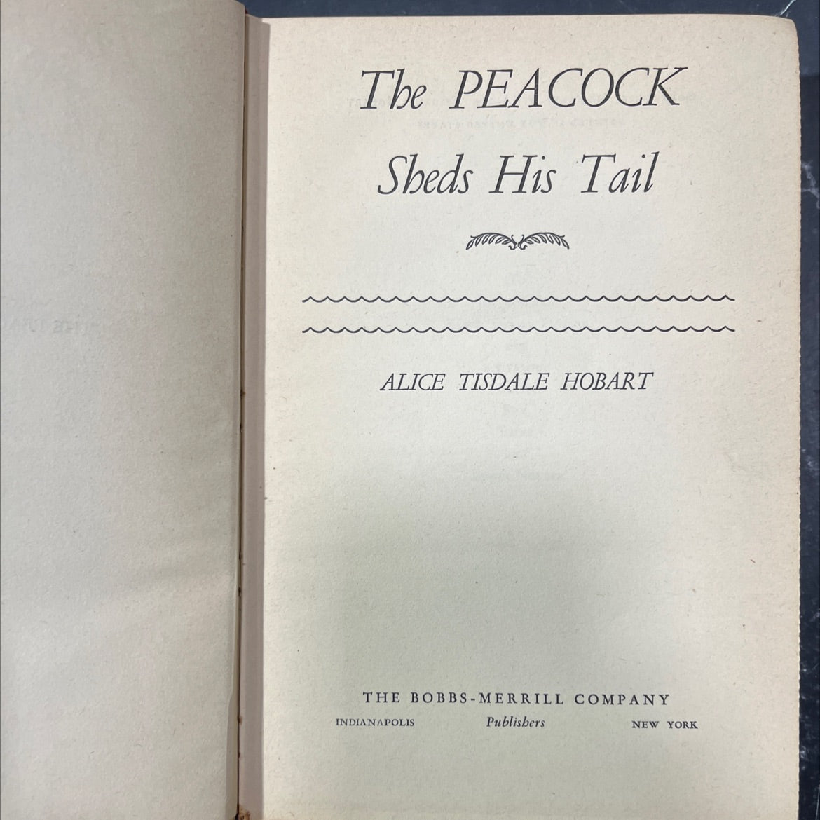 the peacock sheds his tail book, by alice tisdale hobart, 1945 Hardcover image 2