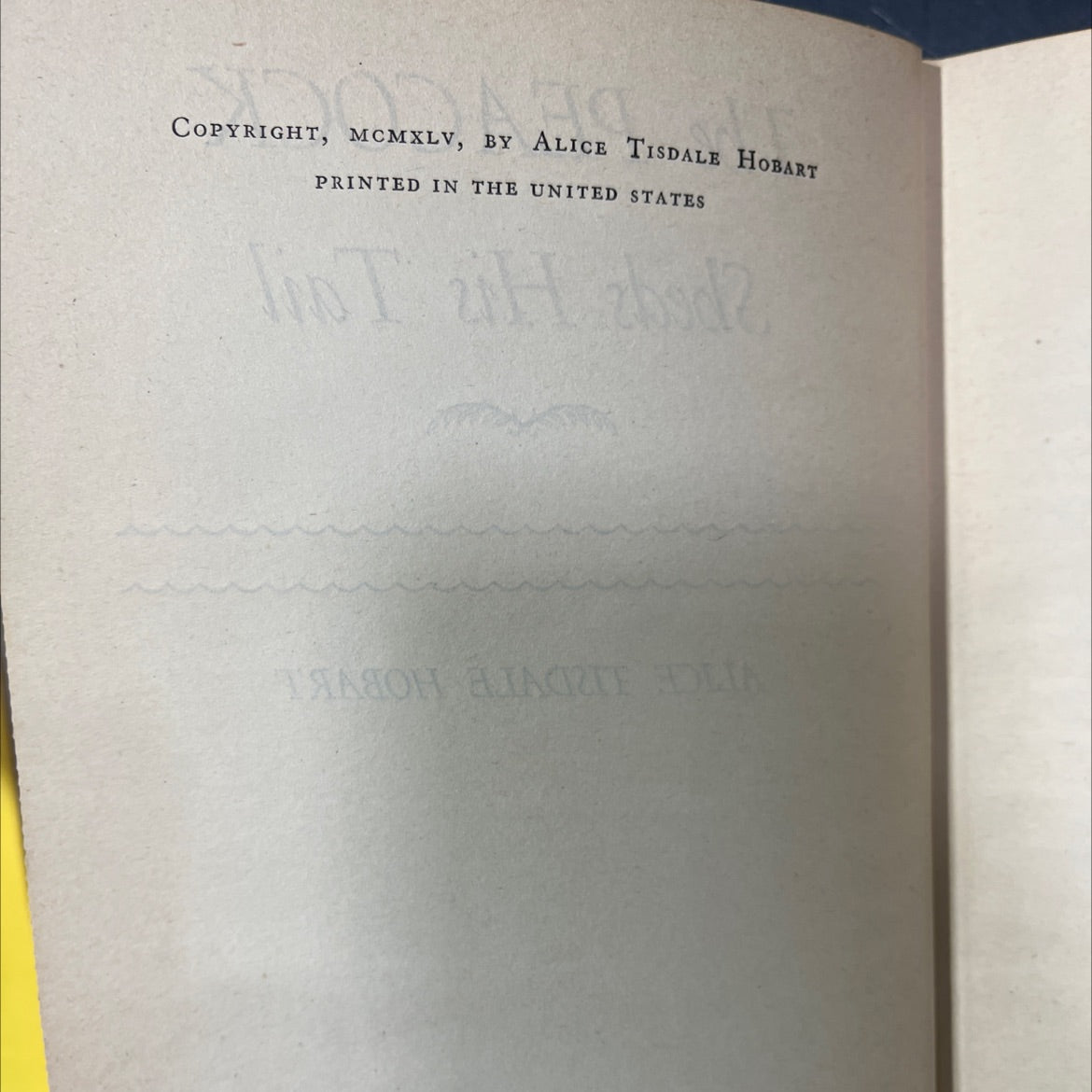 the peacock sheds his tail book, by alice tisdale hobart, 1945 Hardcover image 3