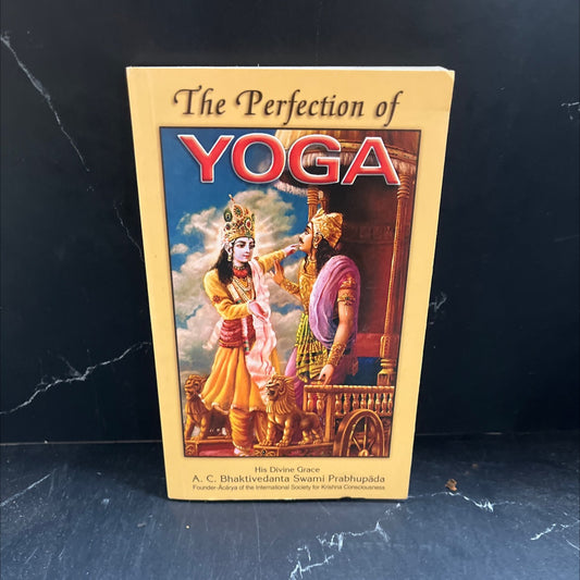 the perfection of yoga book, by A.C. Bhaktivedanta Swami Prabhupada, 2016 Paperback image 1