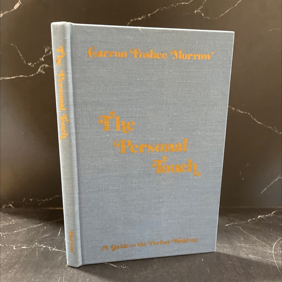 the personal touch book, by carron foshee morrow, 1981 Hardcover image 1