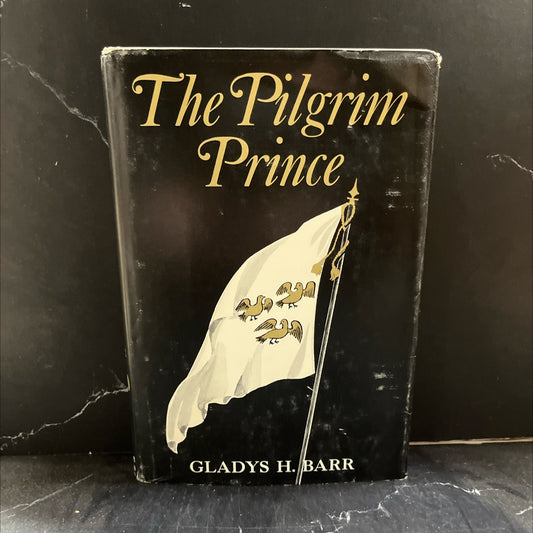 the pilgrim prince a novel based on the life of john bunyan book, by Gladys H. Barr, 1963 Hardcover image 1