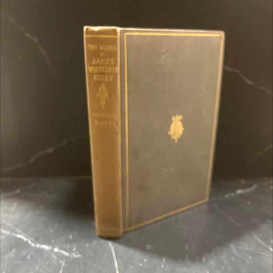 the poems and prose sketches of james whitcomb riley fugitive pieces book, by james whitcomb riley, 1914 Hardcover image 1