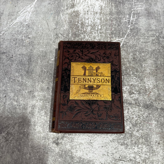 the poetical works of alfred tennyson; poet laureate. complete edition, illustrated book, by alfred tennyson, 1880 image 1