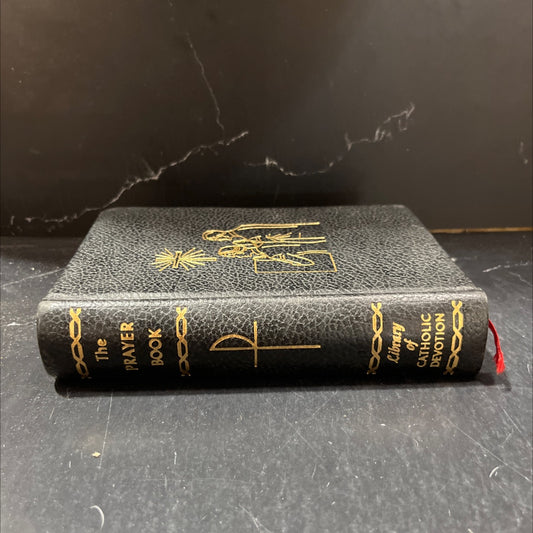 the prayer book book, by reverend john p. o'connell, m. a., s. t. d. and jex martin, m. a., 1959 Leather image 1