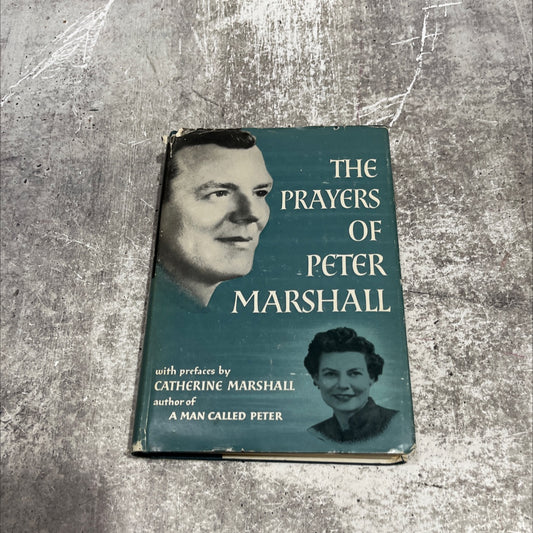 the prayers of peter marshall book, by catherine marshall, 1954 Hardcover image 1