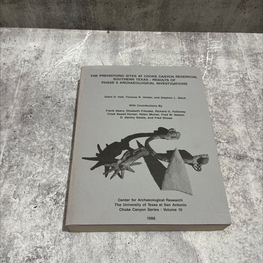 the prehistoric sites at choke canyon reservoir, southern texas: results of phase ii archaeological investigations image 1