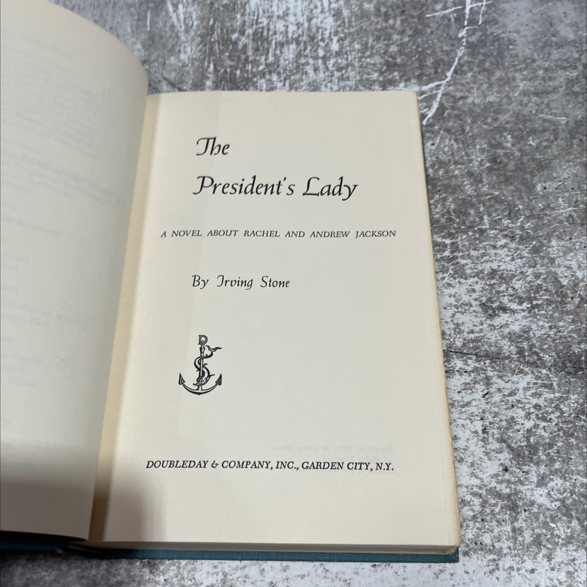 the president's lady a novel about rachel and andrew jackson book, by irving stone, 1951 Hardcover image 2