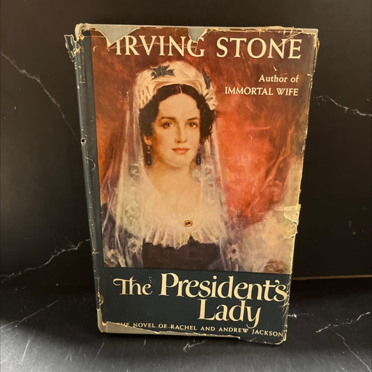 the president's lady a novel about rachel and andrew jackson book, by irving stone, 1951 Hardcover image 1