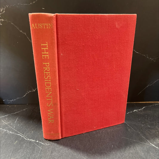 the president's war book, by anthony austin, 1971 Hardcover image 1