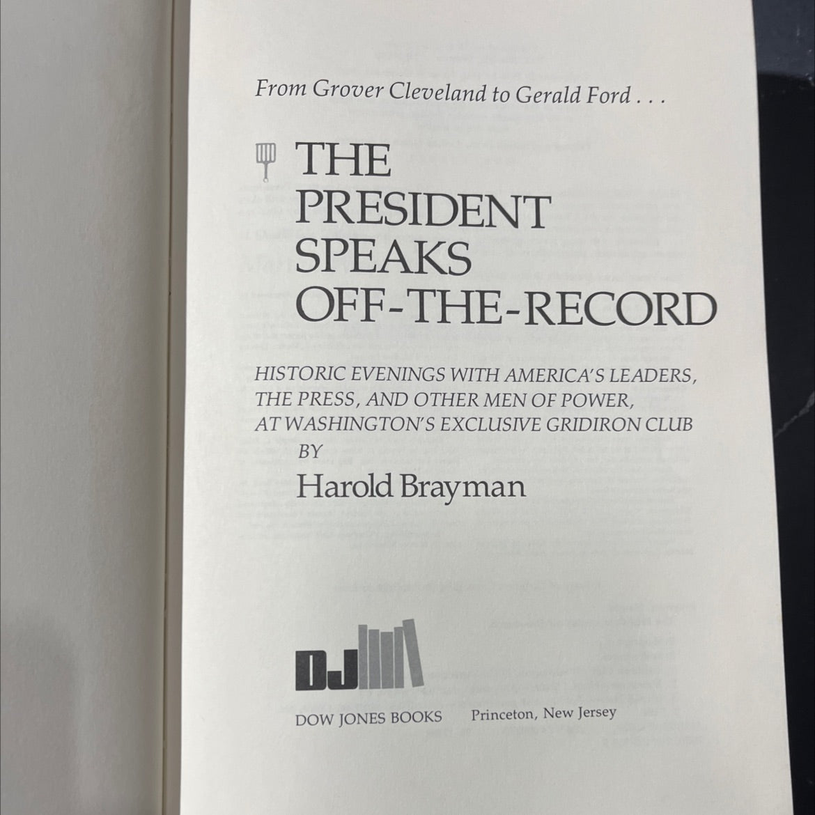 the president speaks off-the-record book, by Harold Brayman, 1976 Hardcover image 2
