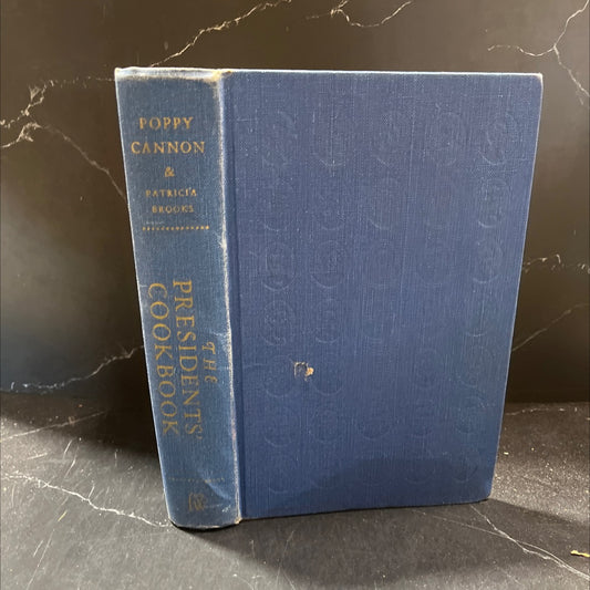 the presidents' cookbook practical recipes from george washington to the present book, by poppy cannon and patricia image 1