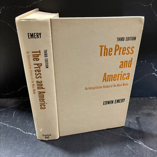 the press and america, an interpretative history of the mass media book, by edwin emery, 1972 Hardcover image 1